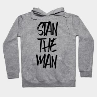 STAN THE MAN Hoodie